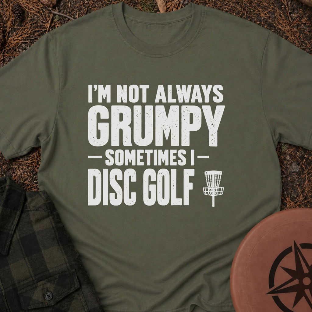 Not Always Grumpy T-Shirt