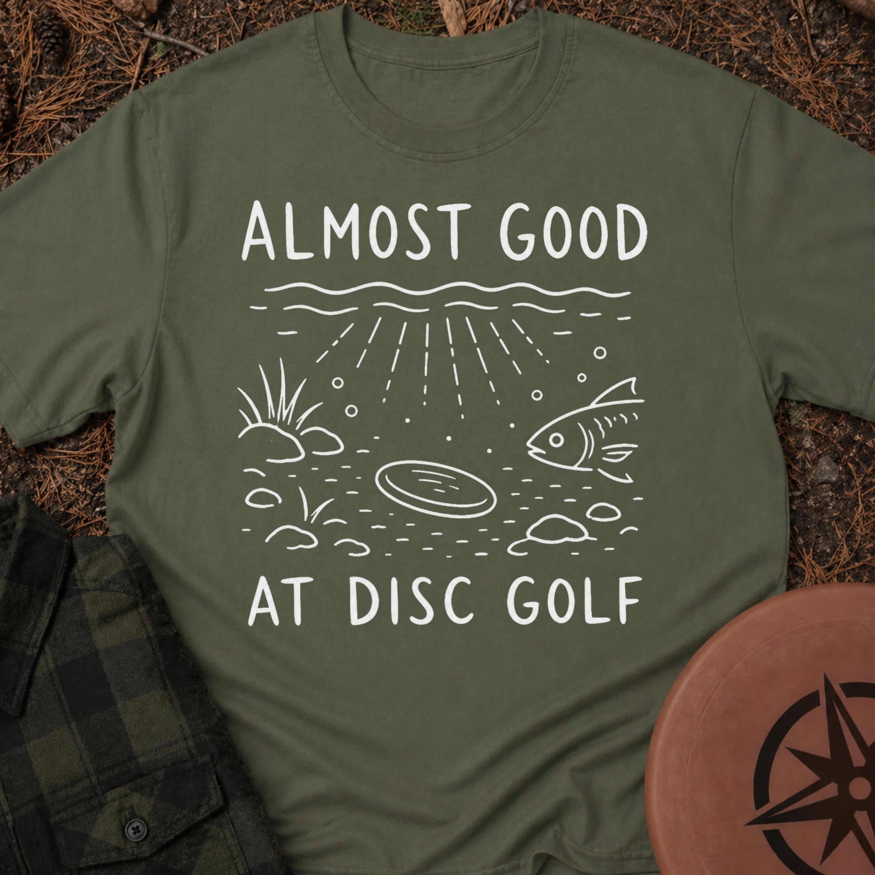 Almost Good T-Shirt