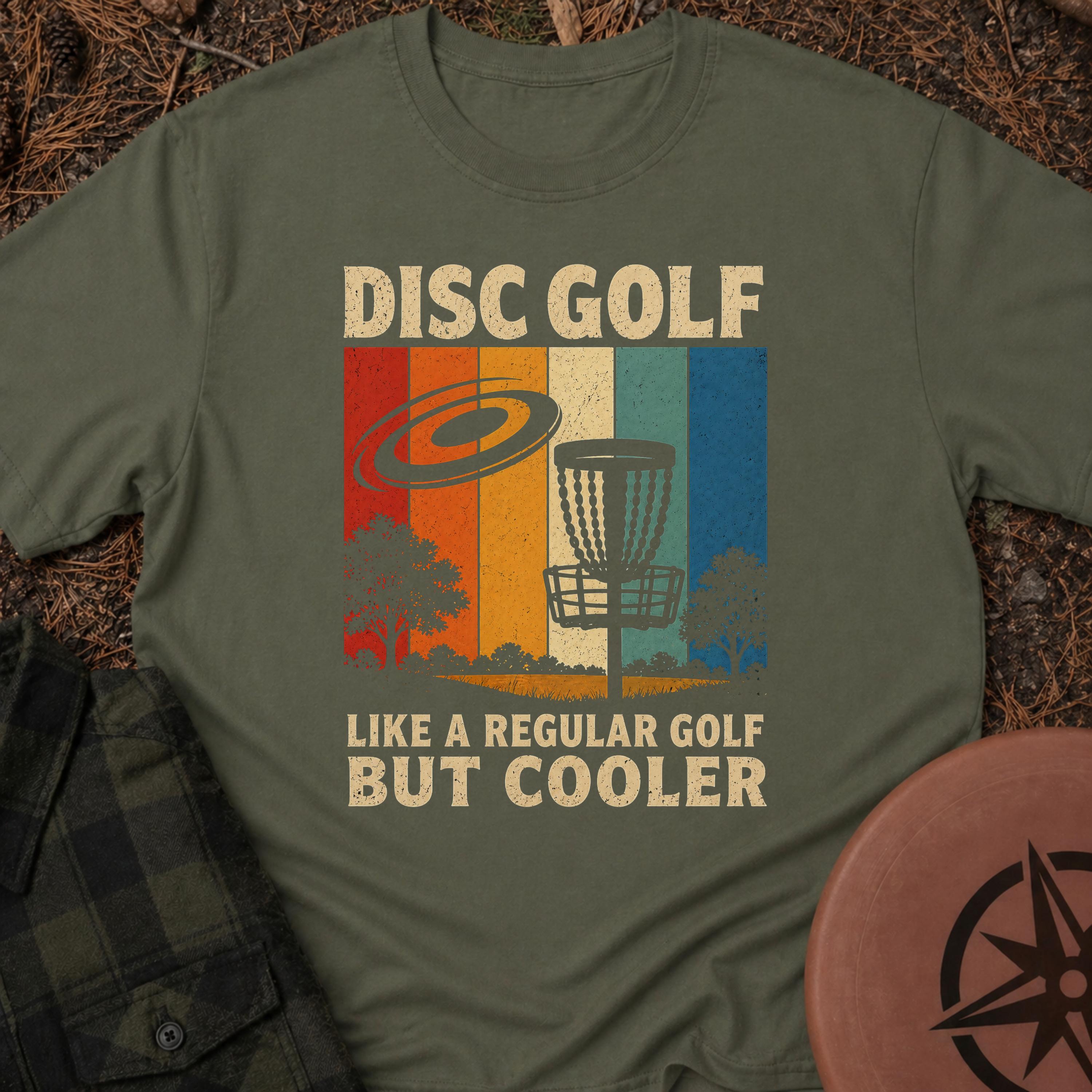 Disc Golf Is Cooler T-Shirt