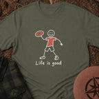 Life Is Good T-Shirt