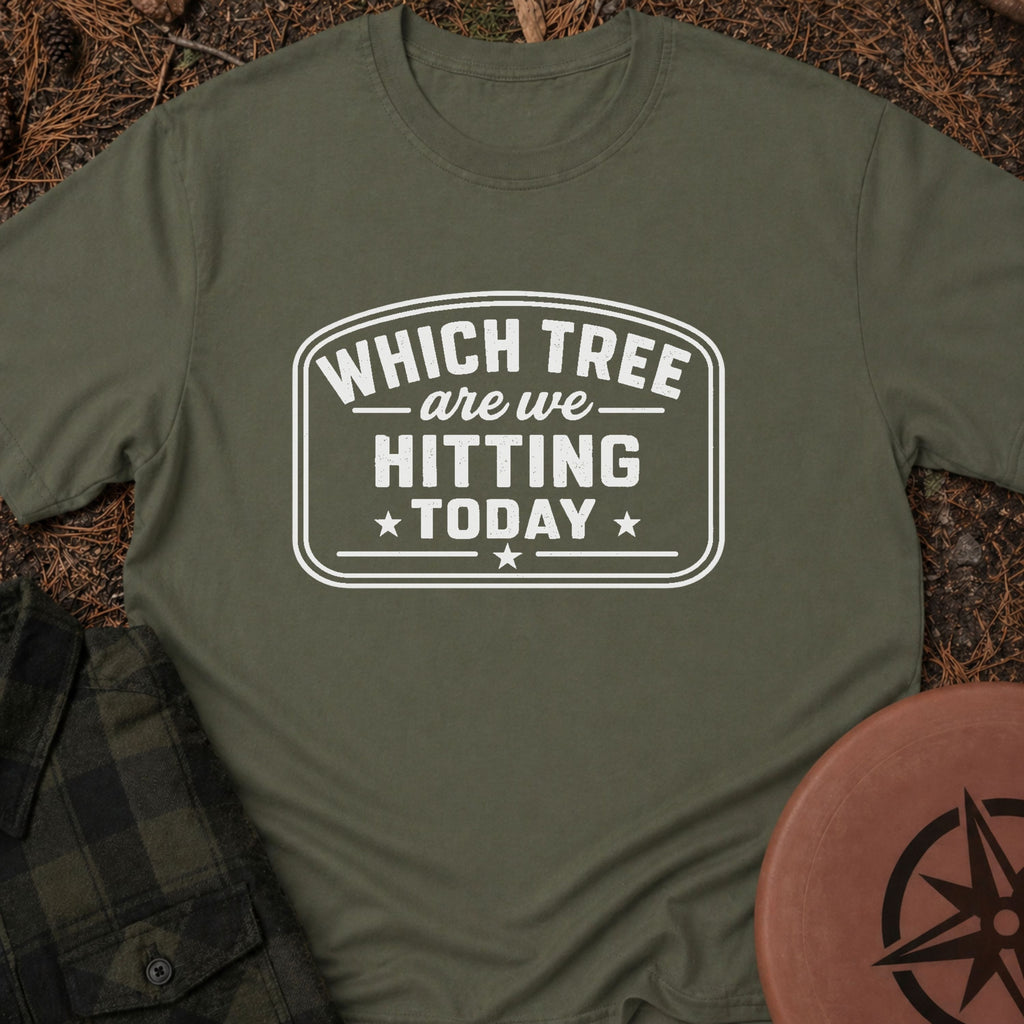 Which Tree Today T-Shirt