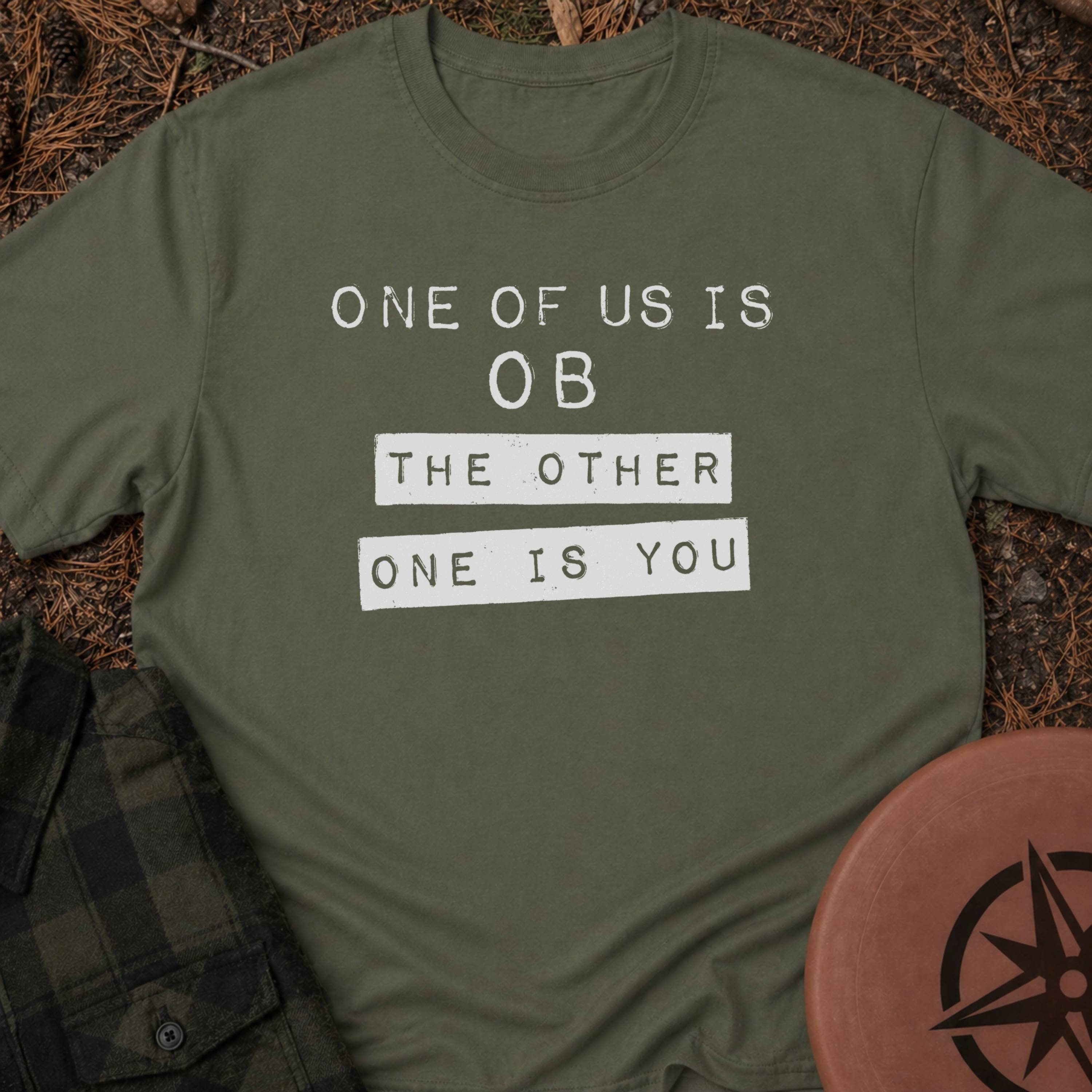One Is OB T-Shirt