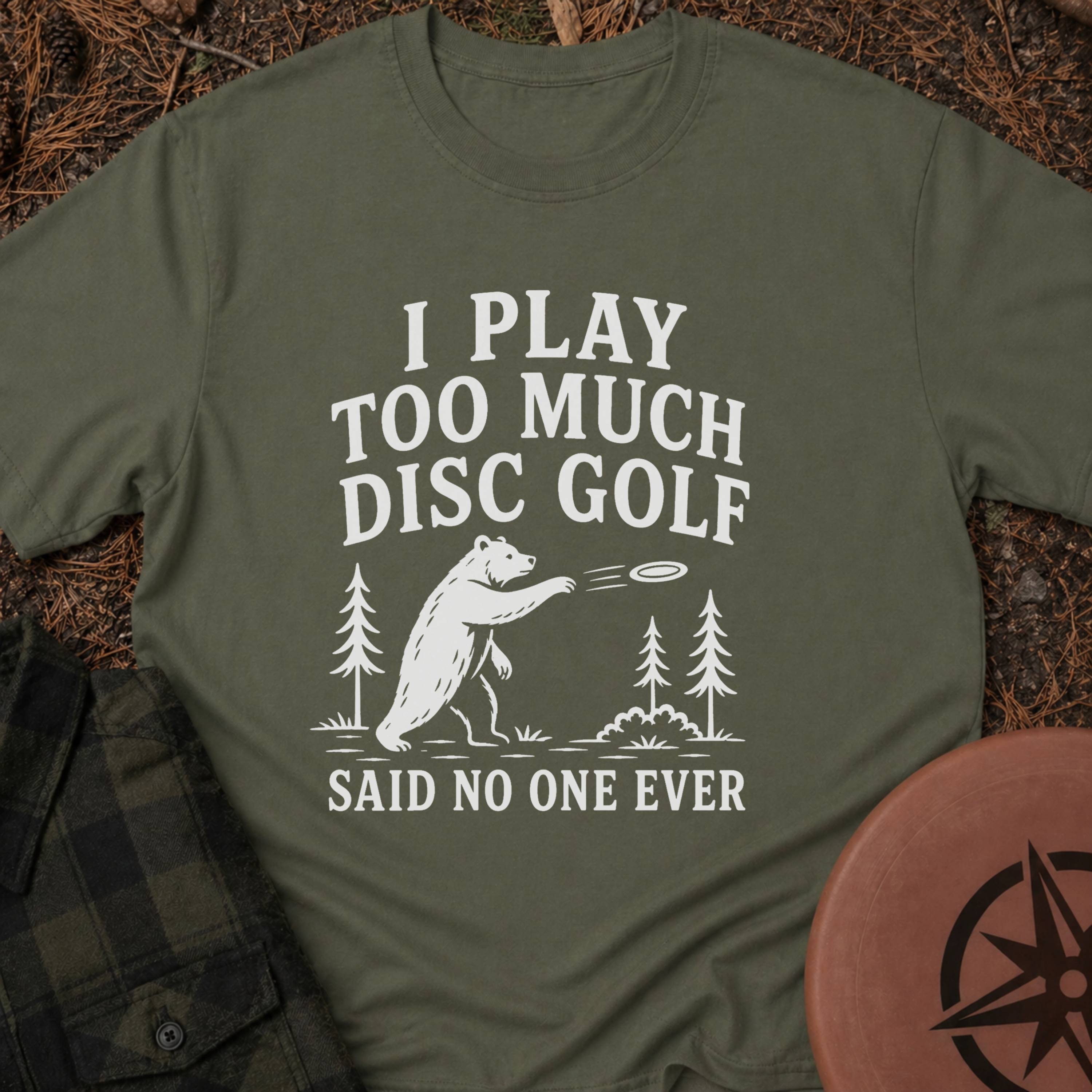 Never Enough T-Shirt