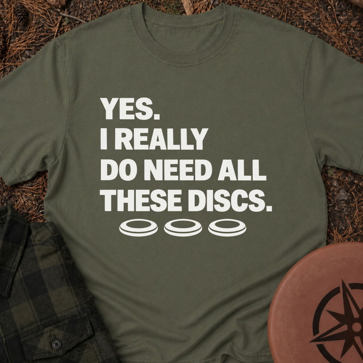 I Really Need T-Shirt