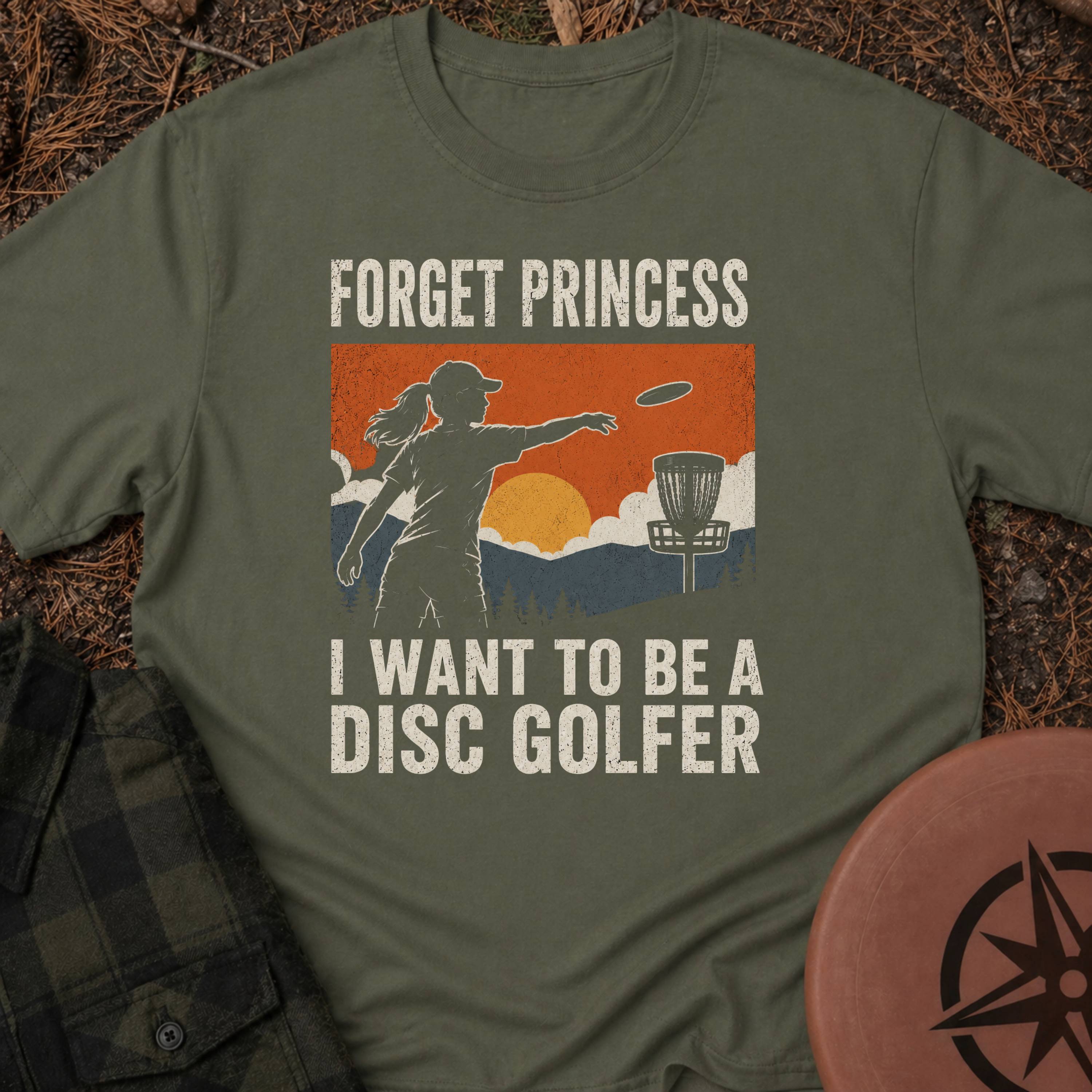 Forget Princess T-Shirt