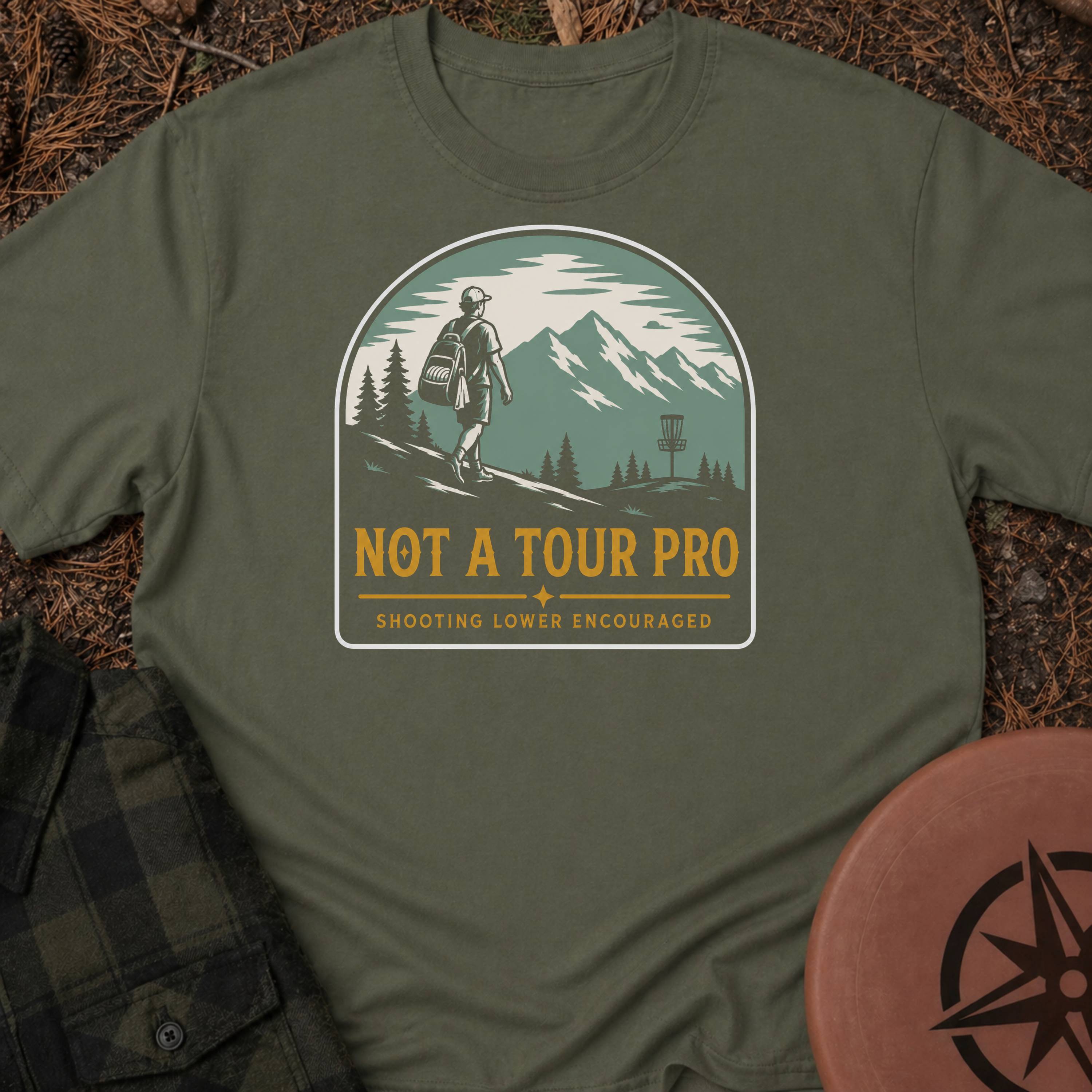 Not a Tour Pro T-Shirt