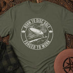 Born To Disc Golf T-Shirt