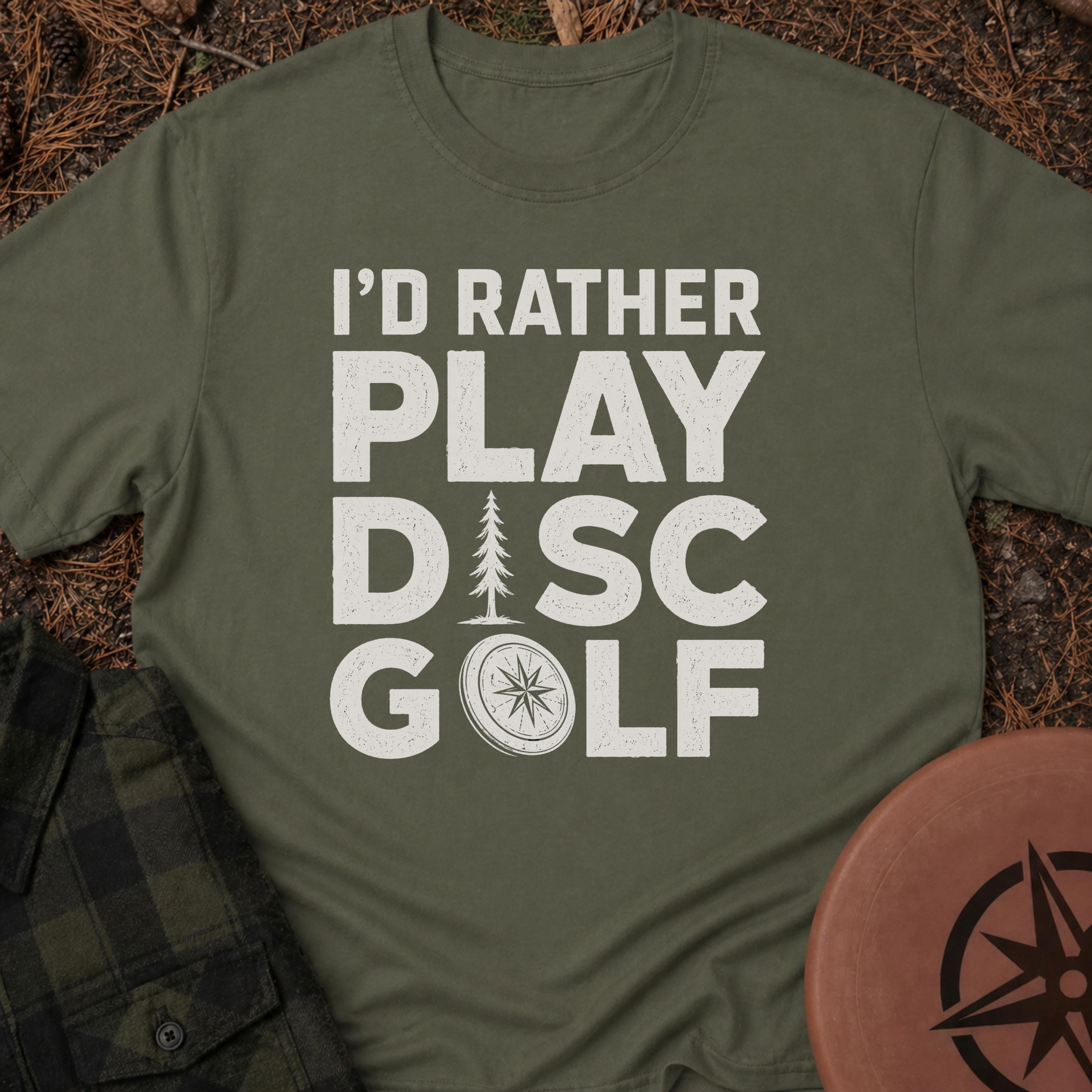 I'd Rather T-Shirt
