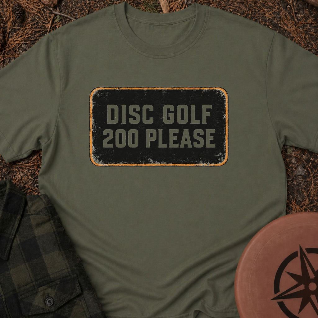 200 Please T-Shirt