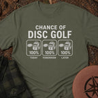 Chance Of Disc Golf T-Shirt