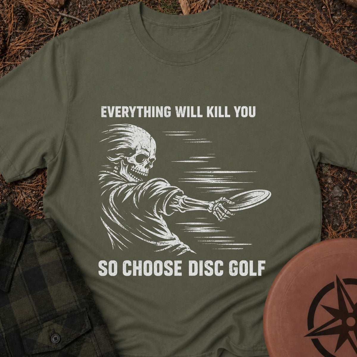 Everything Will Kill T-Shirt