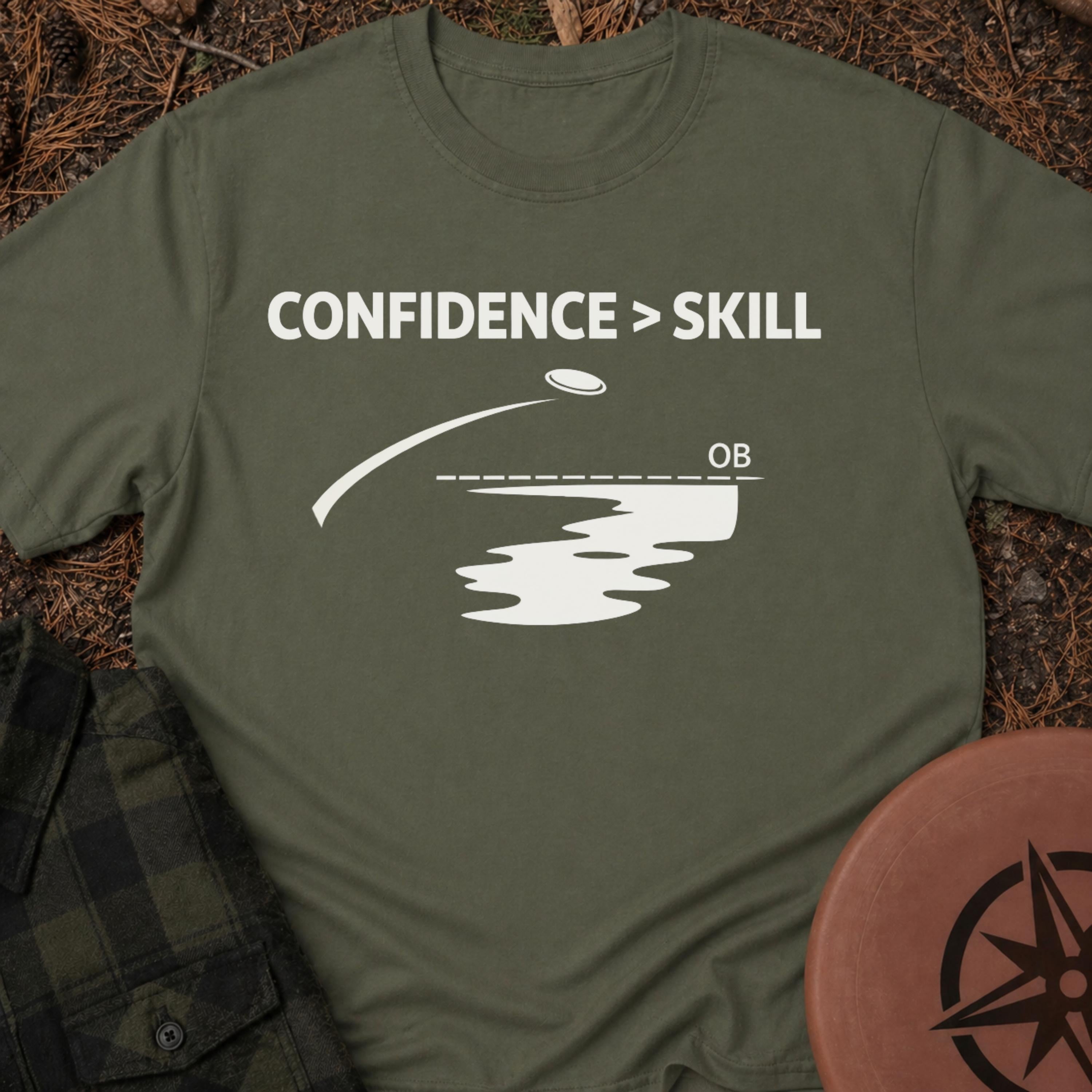 Confidence Over Skill T-Shirt