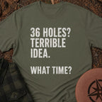 36 Holes T-Shirt