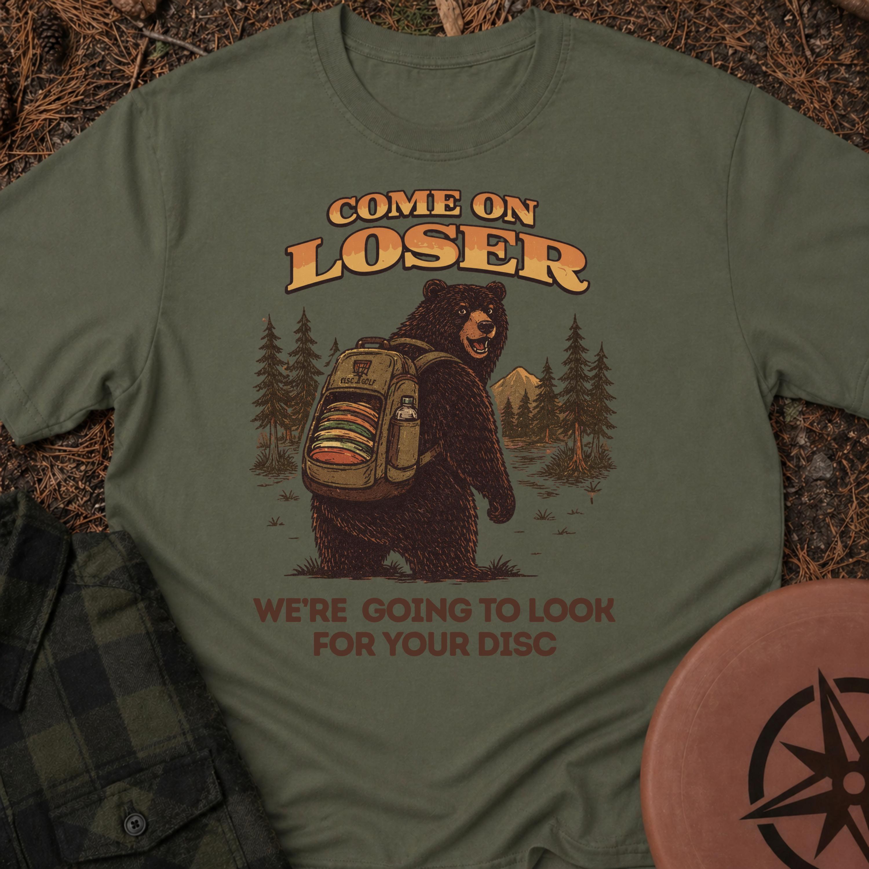 Come On Loser T-Shirt