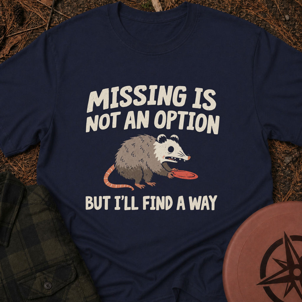 Not An Option T-Shirt