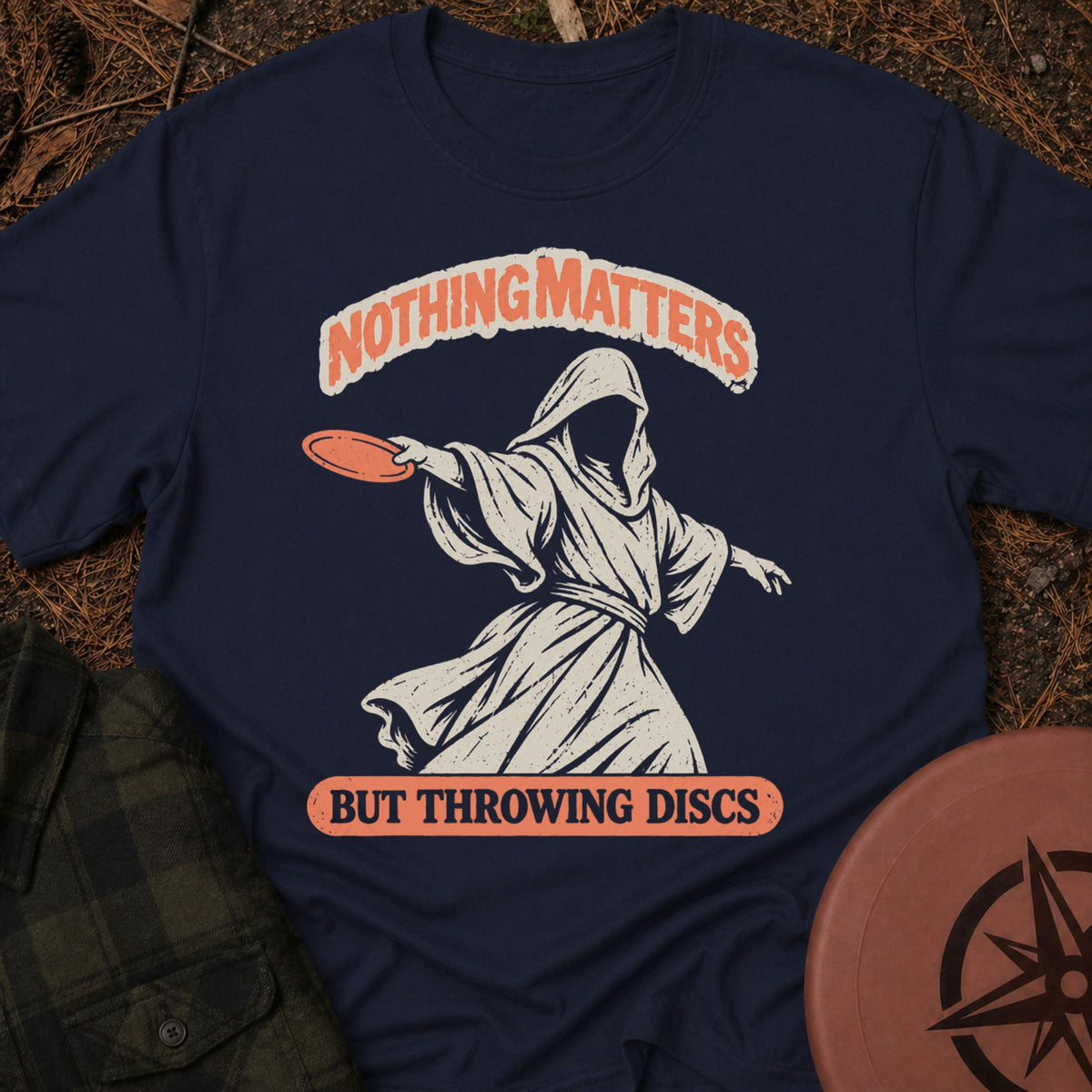 Nothing Matters T-Shirt