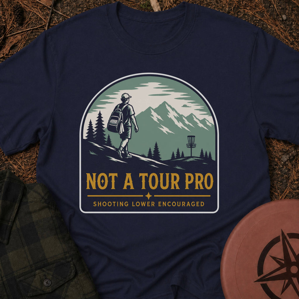 Not a Tour Pro T-Shirt