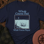 Course Played T-Shirt