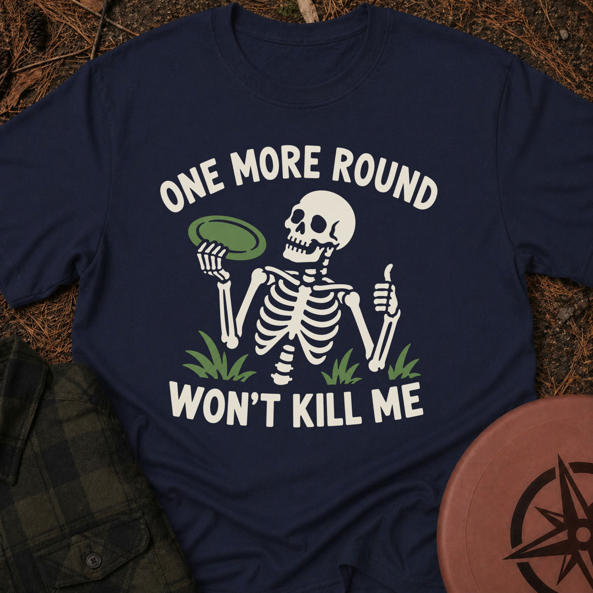 Won't Kill Me T-Shirt