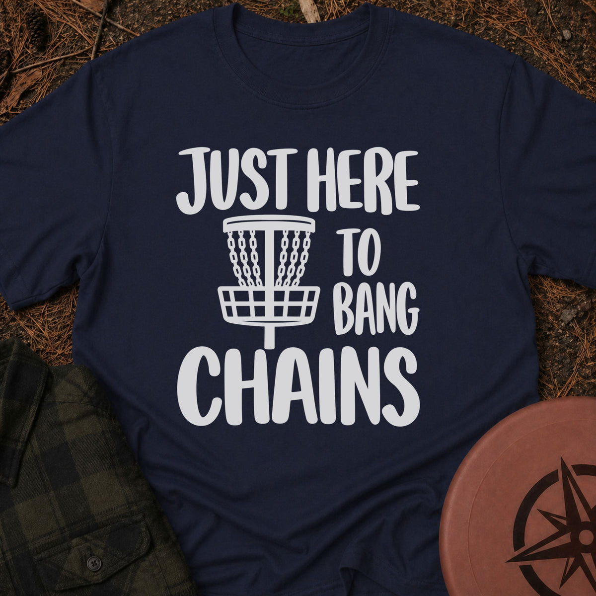 Here To Bang T-Shirt