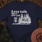 Less Talk T-Shirt