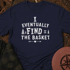 Where's the Basket? T-Shirt