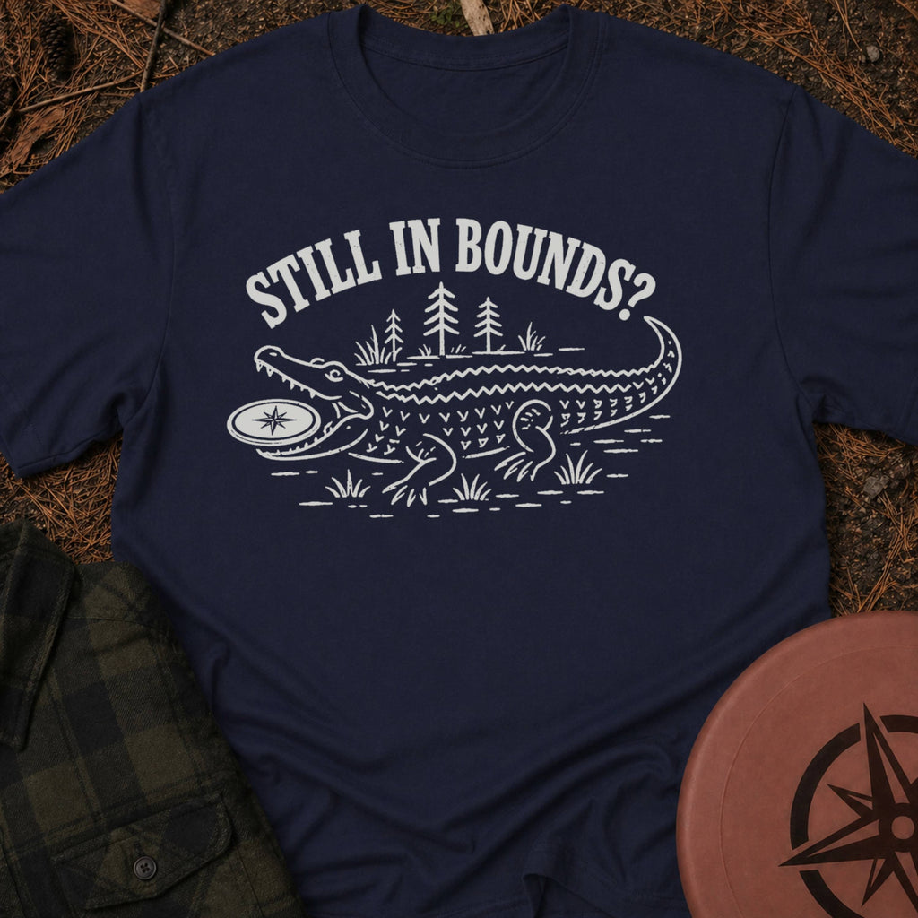 Still in Bounds? T-Shirt