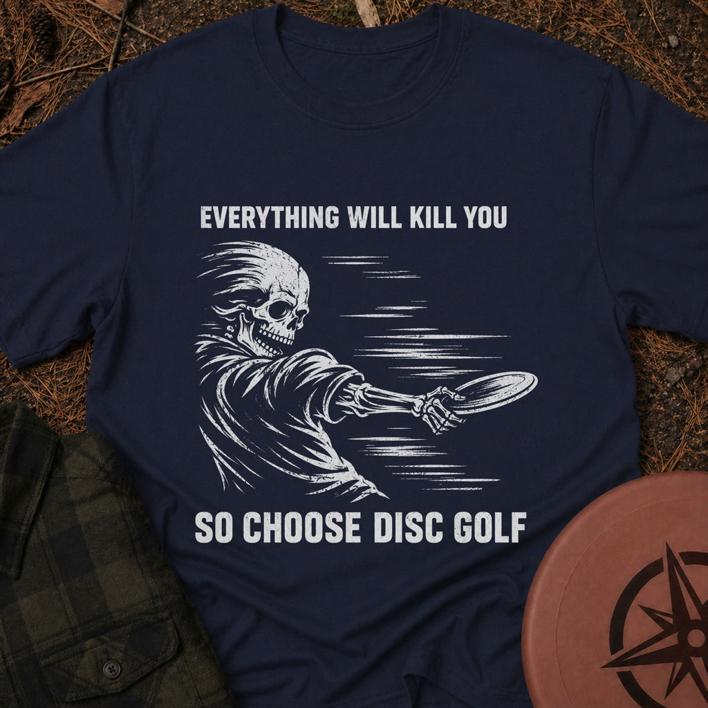 Everything Will Kill T-Shirt