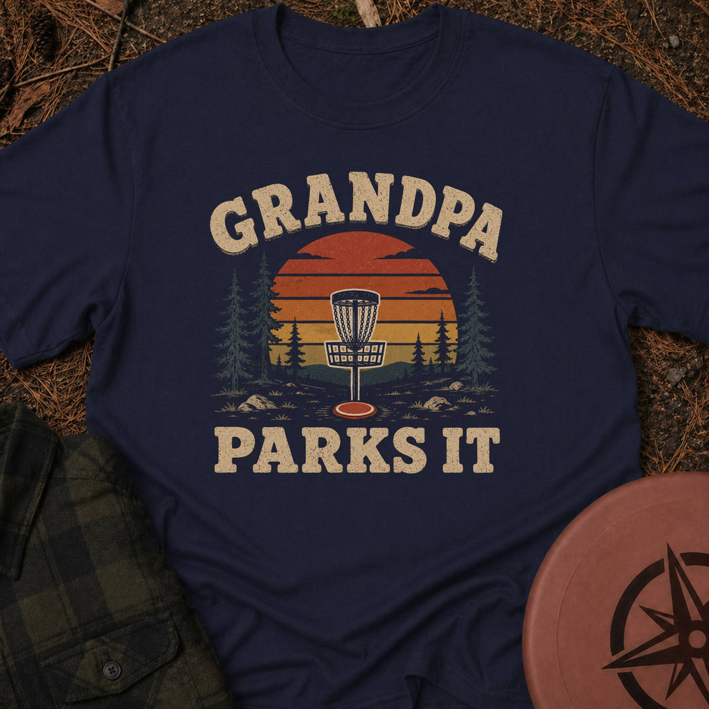 Grandpa Parks It T-Shirt