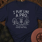 Like A Pro T-Shirt