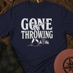 Gone Throwing T-Shirt