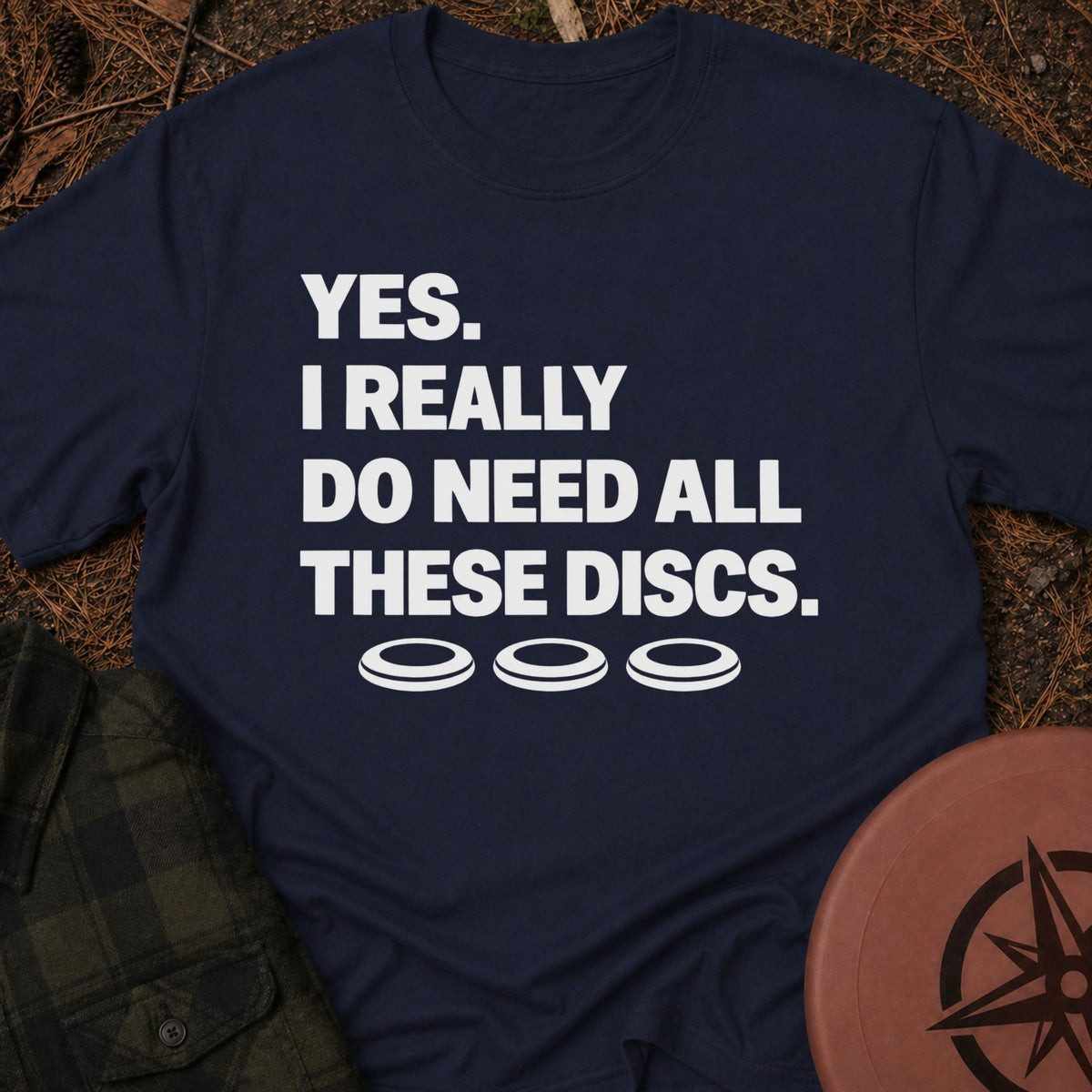I Really Need T-Shirt