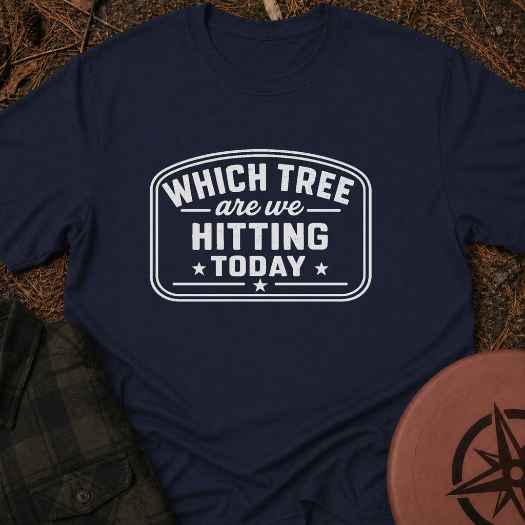 Which Tree Today T-Shirt