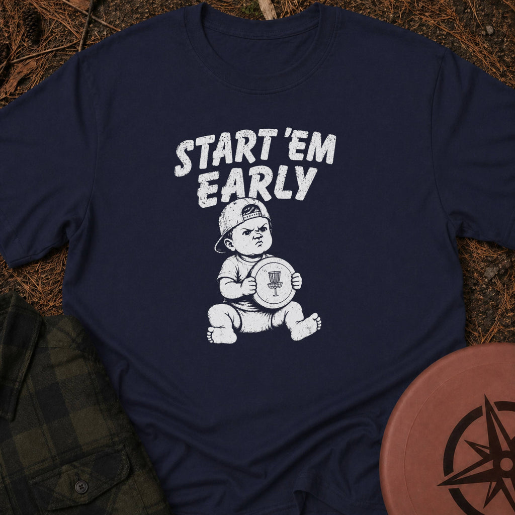 Start 'em Early T-Shirt