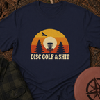 Disc Golf & Shit T-Shirt