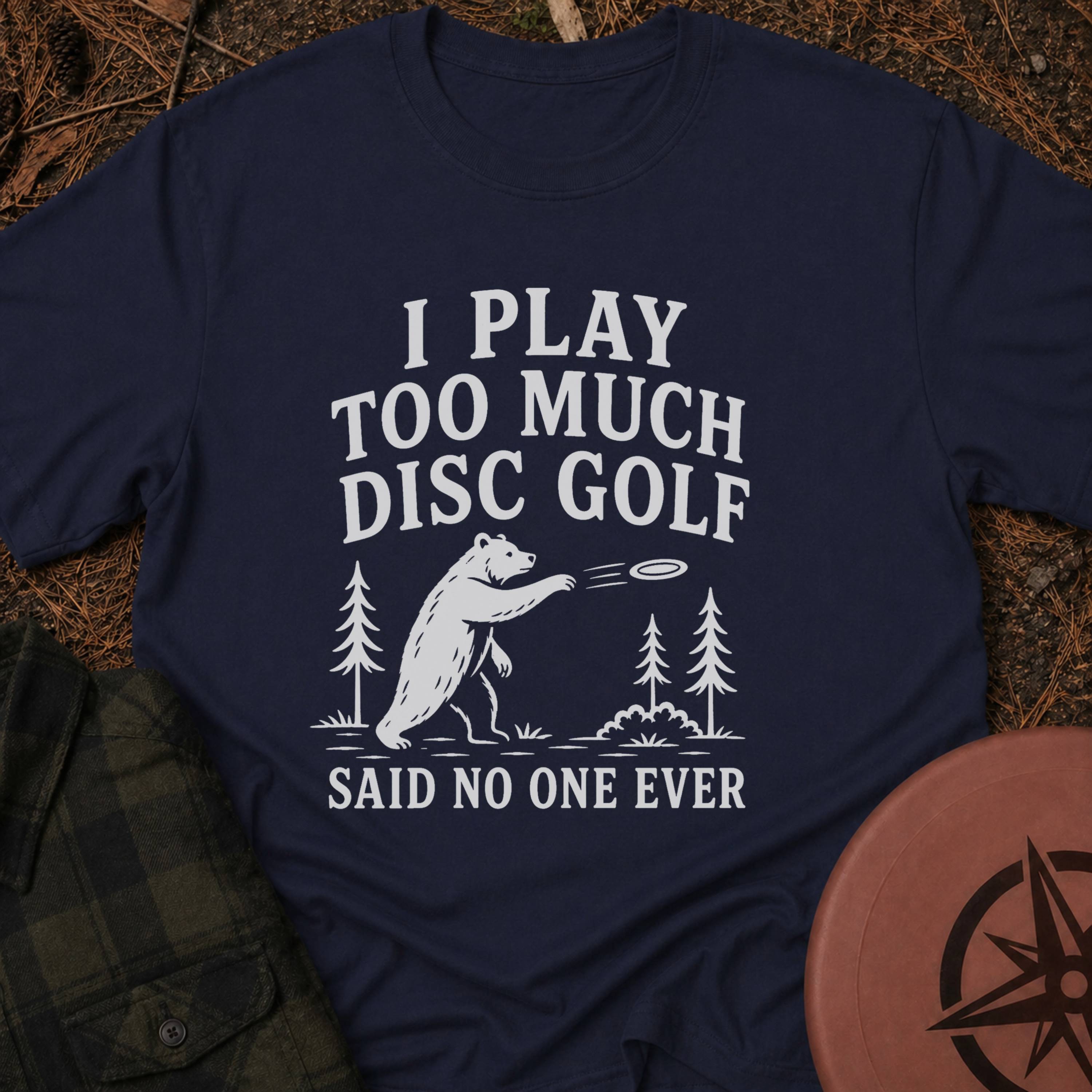 Never Enough T-Shirt