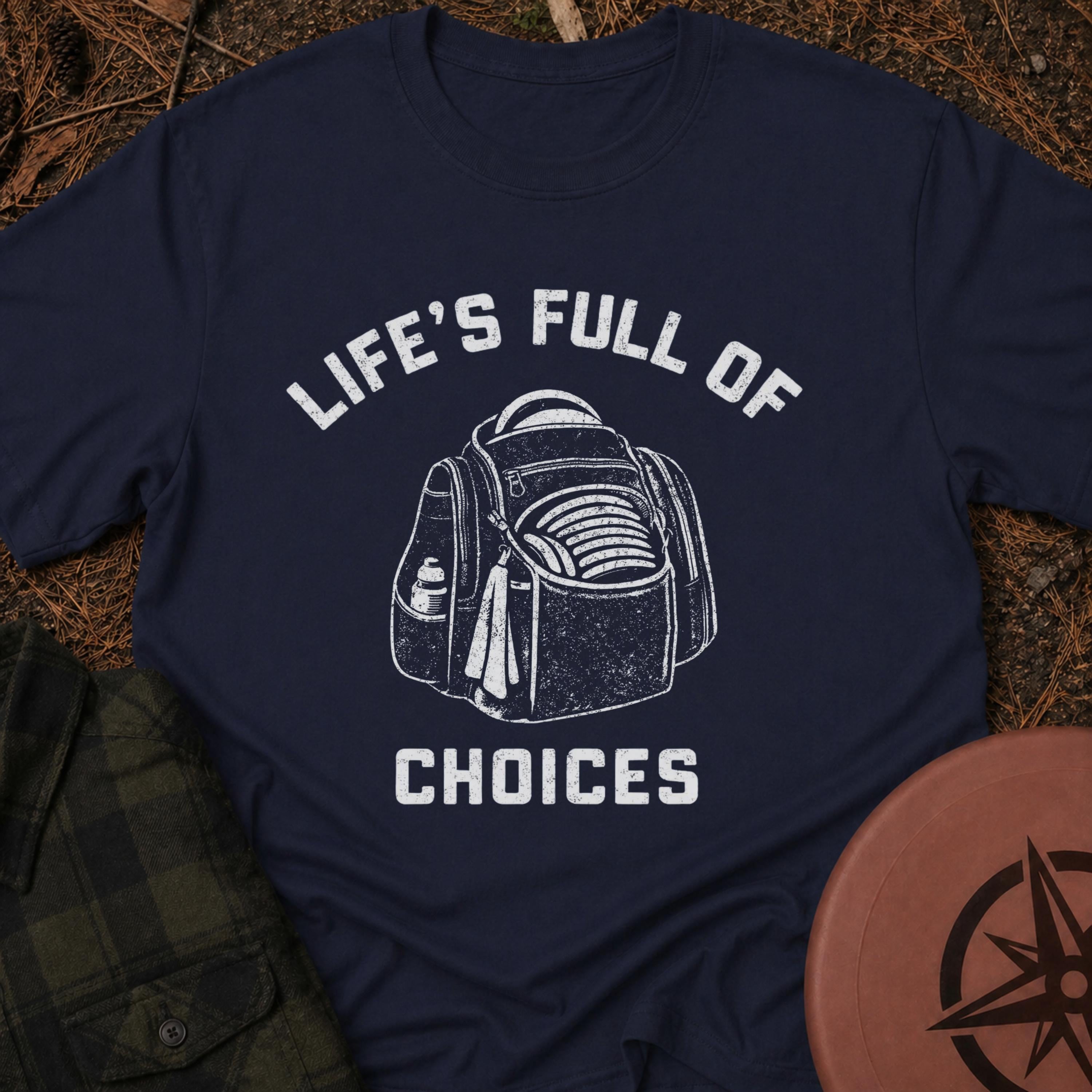 Life's Choices T-Shirt
