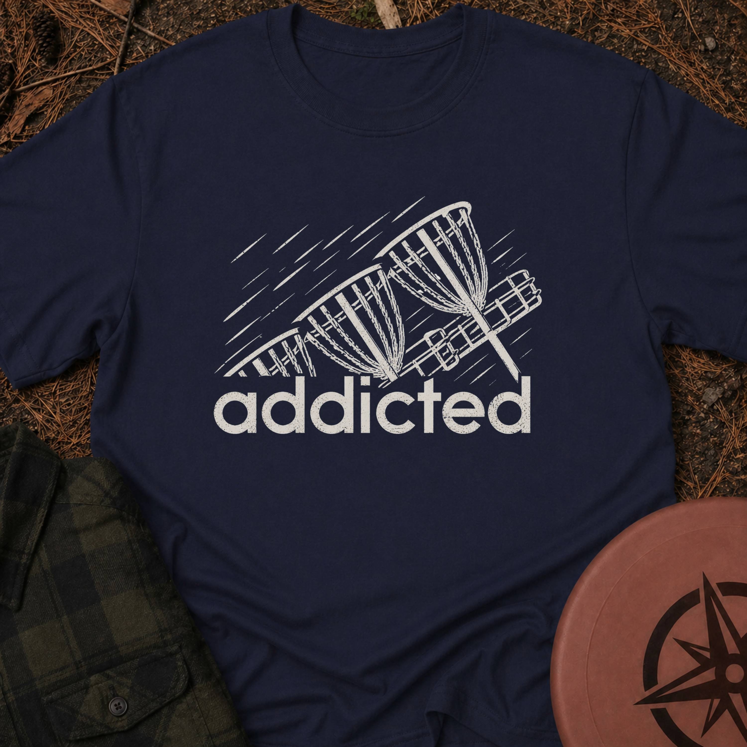 Addicted T-Shirt