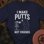 I Make Putts T-Shirt
