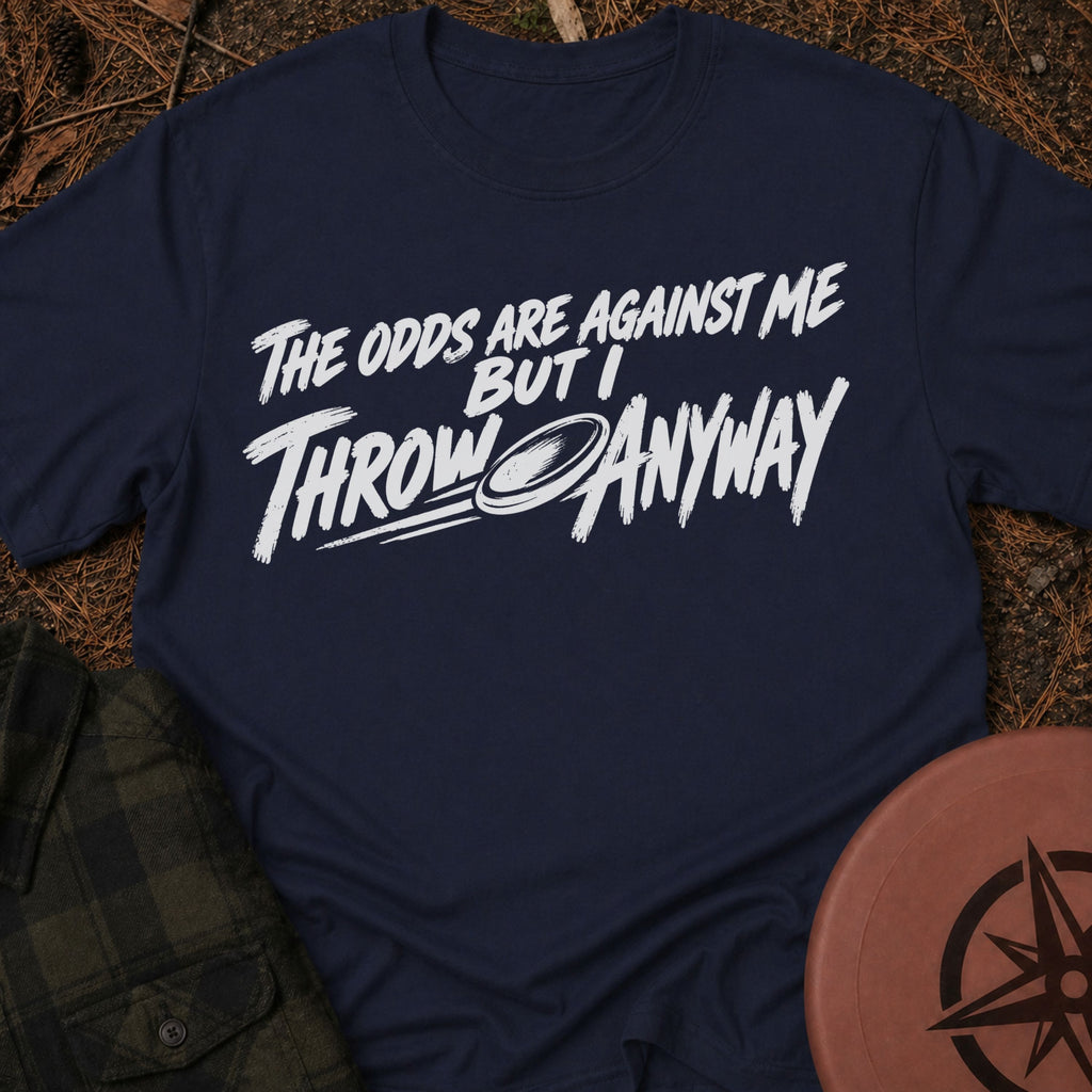 Throw Anyway T-Shirt