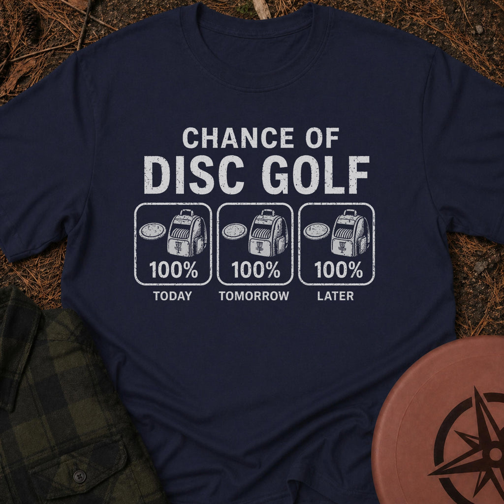 Chance Of Disc Golf T-Shirt