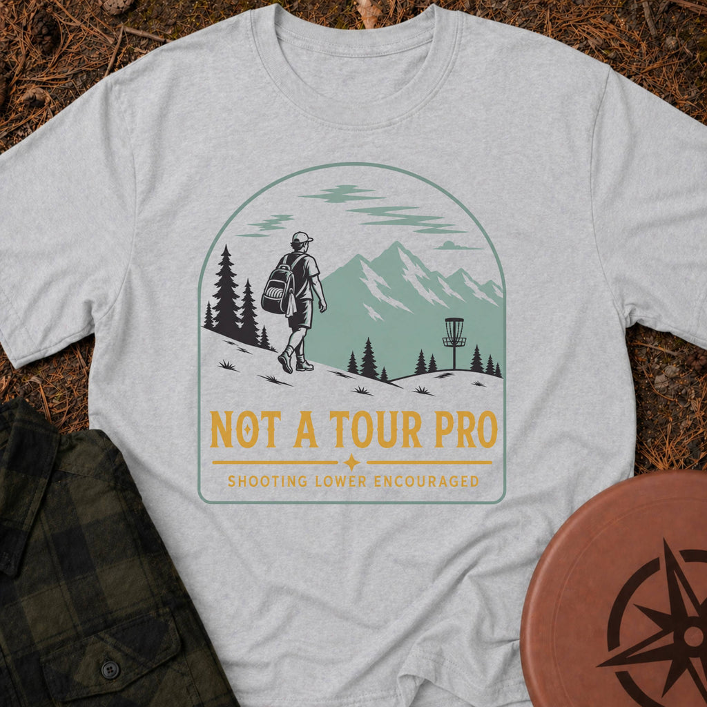 Not a Tour Pro T-Shirt