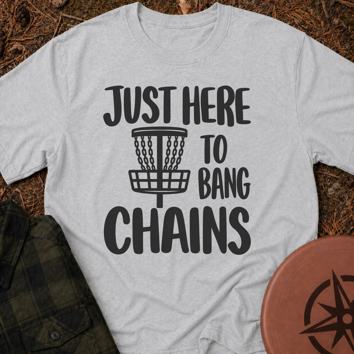 Here To Bang T-Shirt