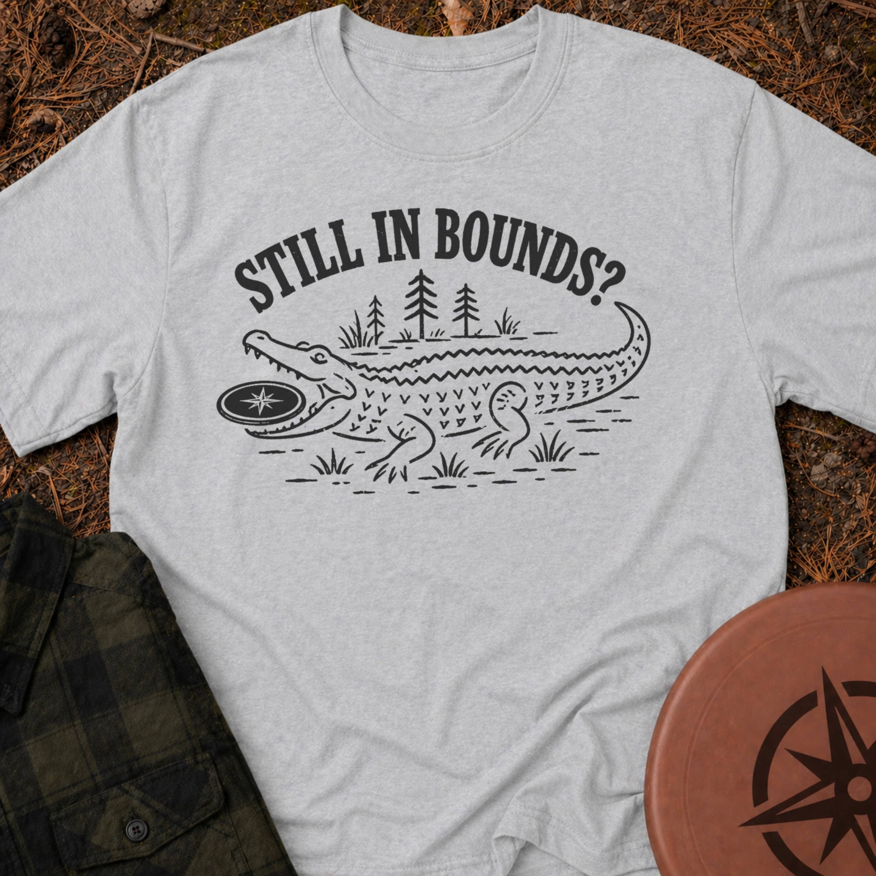 Still in Bounds? T-Shirt