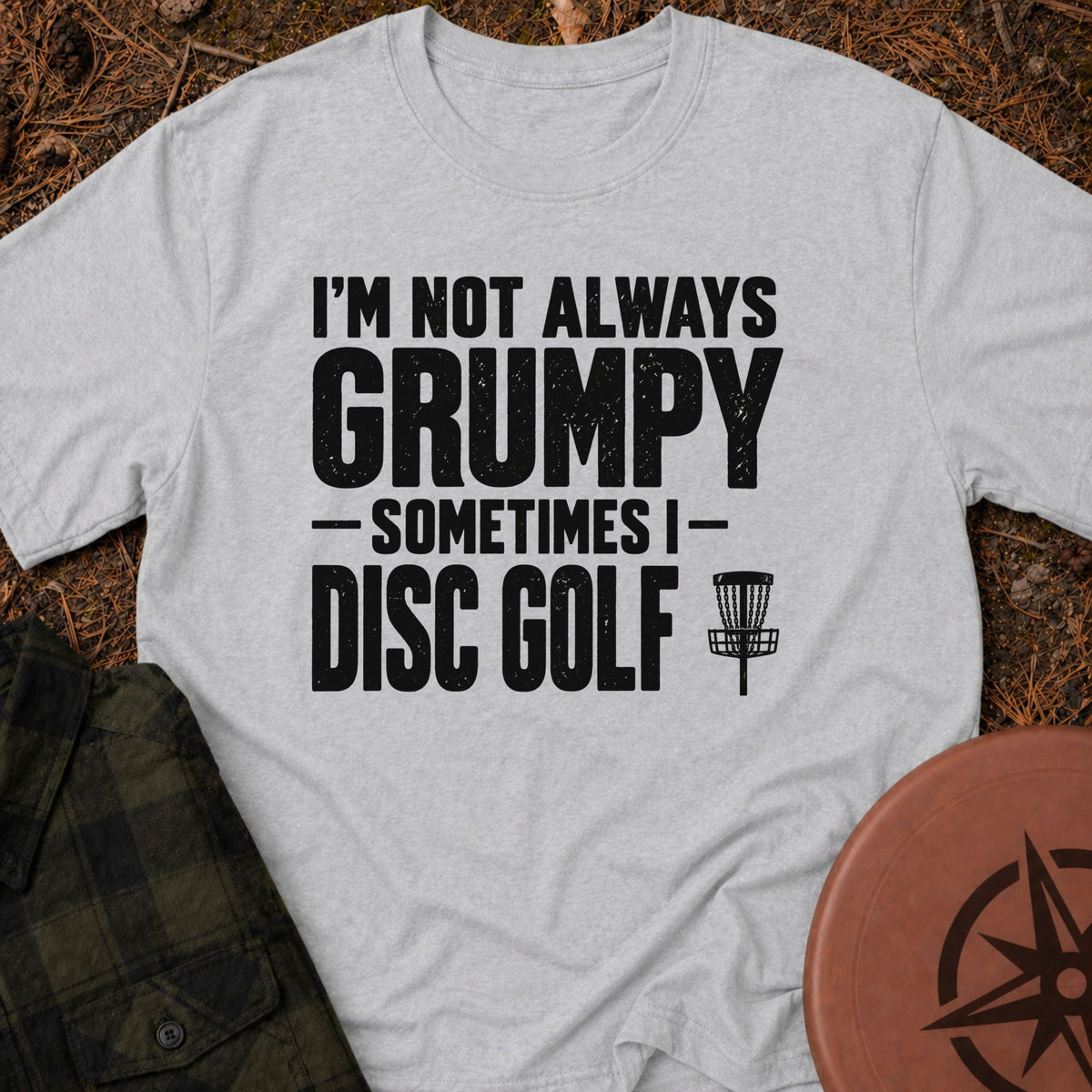Not Always Grumpy T-Shirt