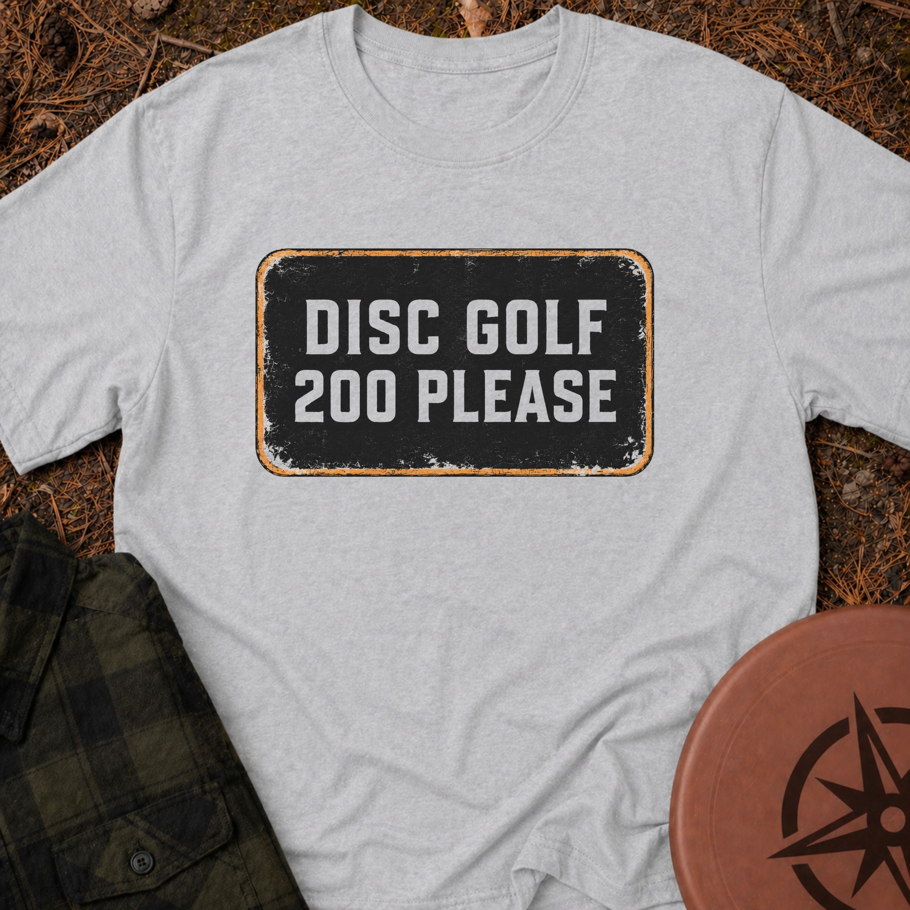 200 Please T-Shirt