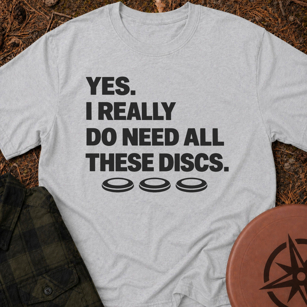 I Really Need T-Shirt