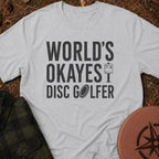 The Okayest T-Shirt