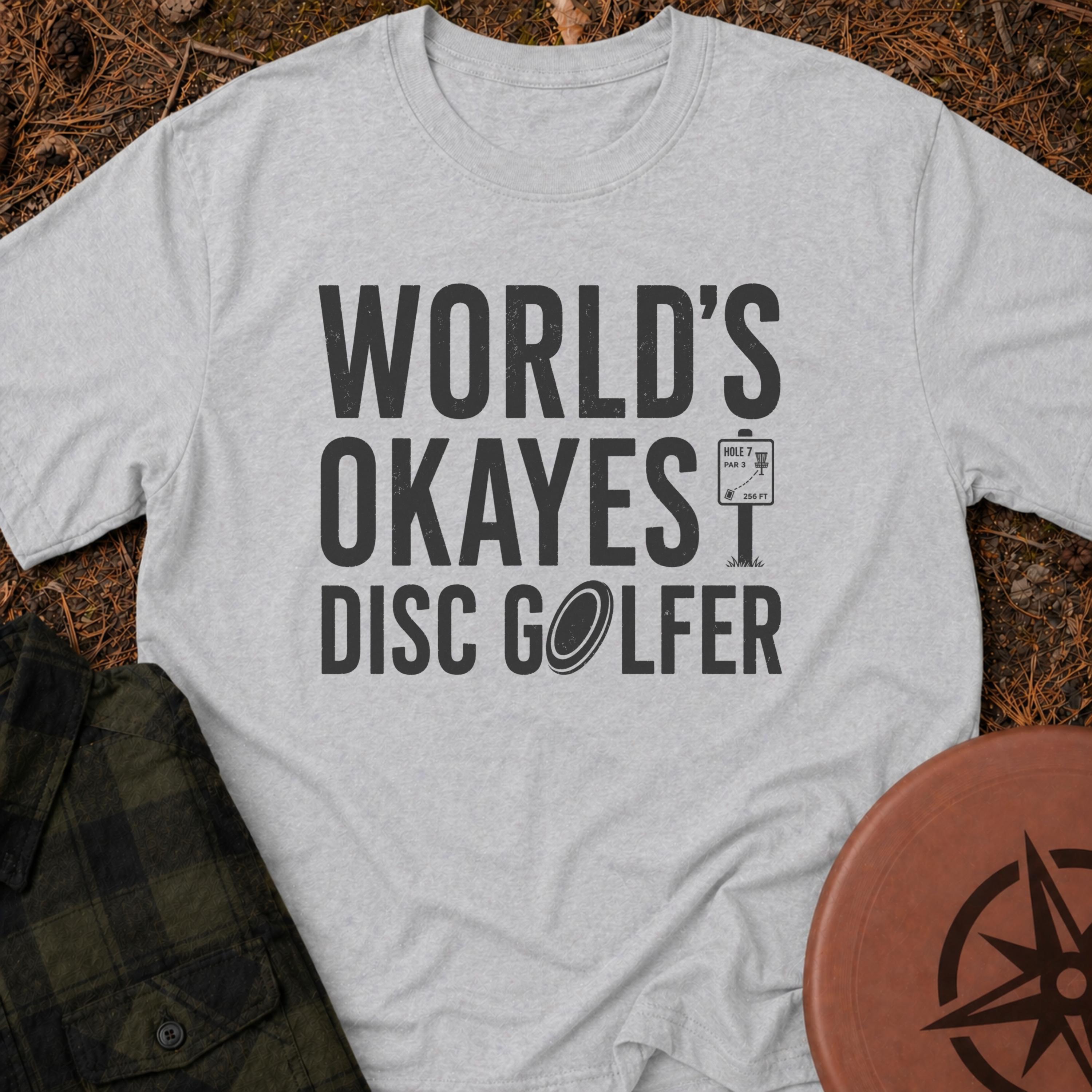 The Okayest T-Shirt