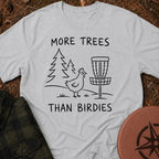 More Trees T-Shirt